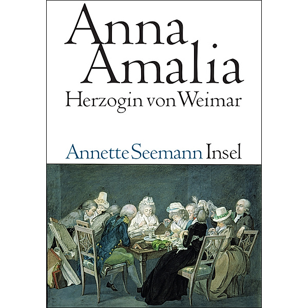 Anna Amalia, Herzogin von Weimar, Annette Seemann