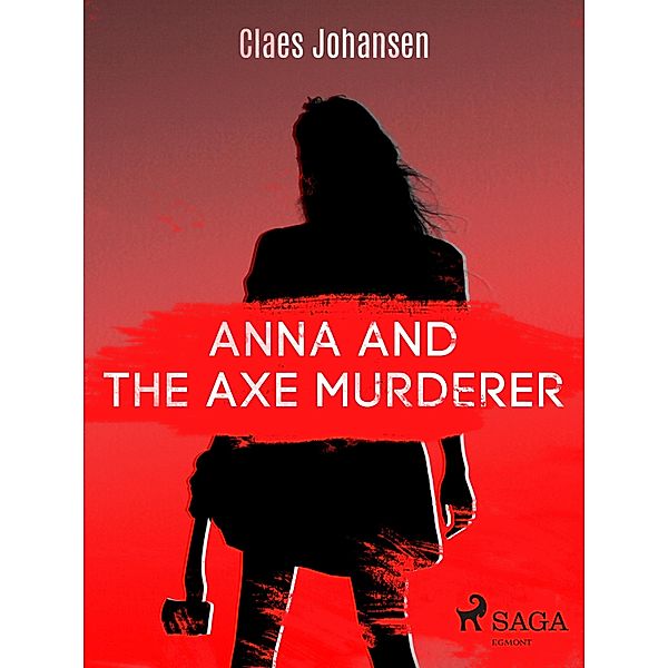 Anna and the Axe Murderer, Claes Johansen