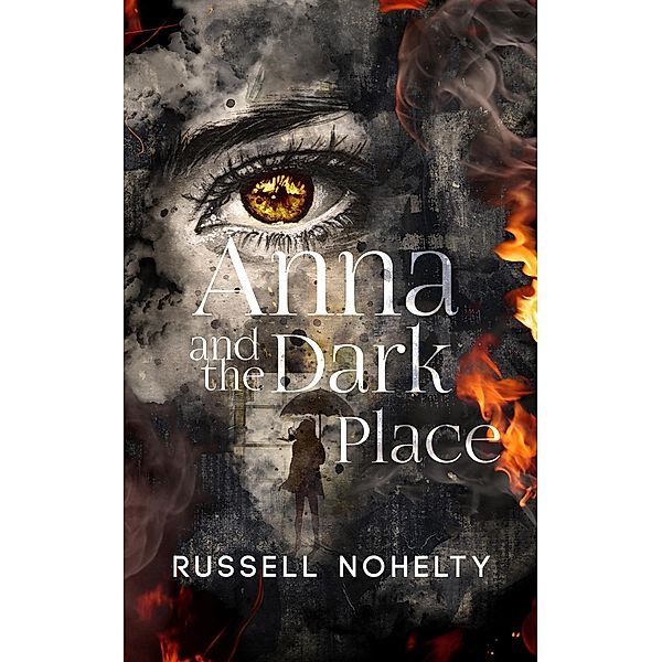 Anna and the Dark Place, Russell Nohelty