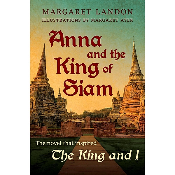 Anna and the King of Siam, Margaret Landon