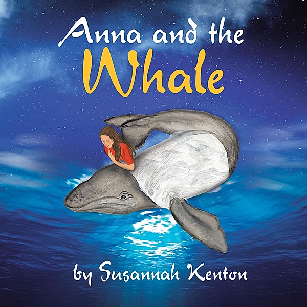 Anna and the Whale, Susannah Kenton