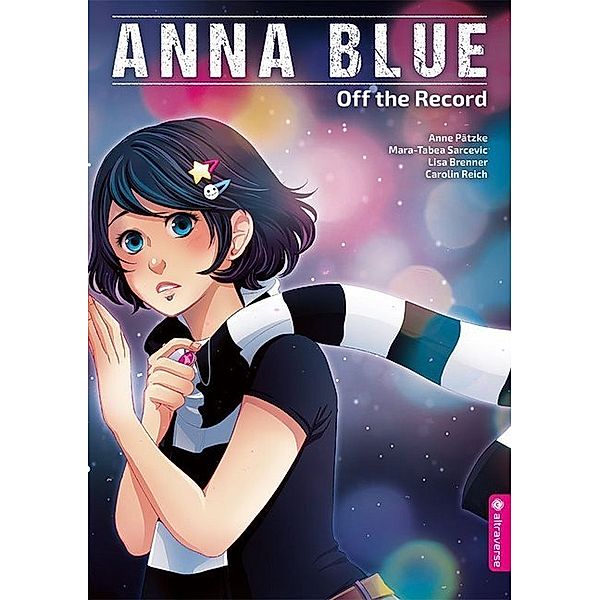 Anna Blue - Off the Record, Anne Pätzke, Mara-Tabea Sarcevic, Lisa Brenner