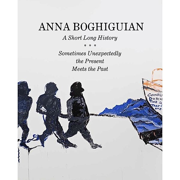 Anna Boghiguian. A Short Long History - Sometimes Unexpectedly the Present Meets the Past