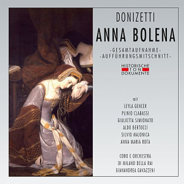 Anna Bolena, Coro E Orchestra Sinfonica Di Milano Della Rai