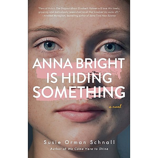 Anna Bright Is Hiding Something, Susie Orman Schnall