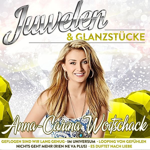 Anna-Carina Woitschack - Juwelen & Glanzstücke CD, Anna-Carina Woitschack