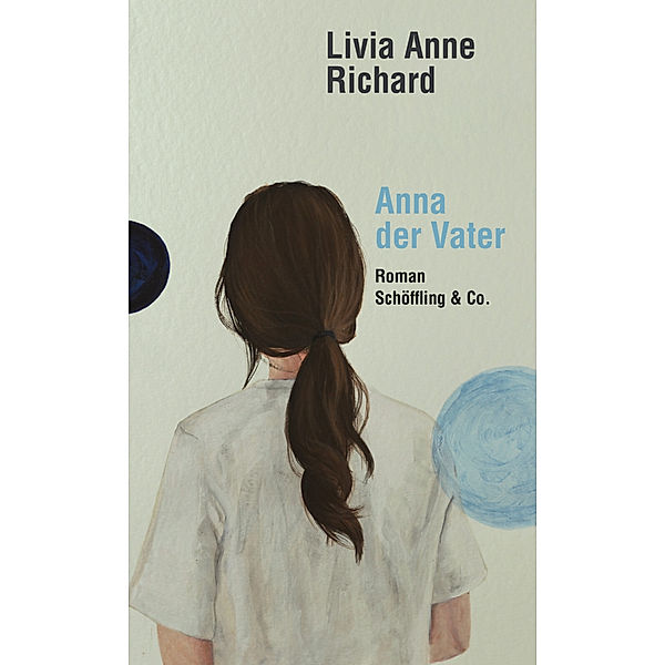 Anna der Vater, Livia Anne Richard