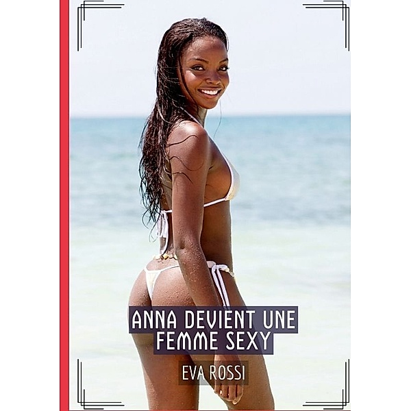 Anna devient une Femme Sexy, Eva Rossi
