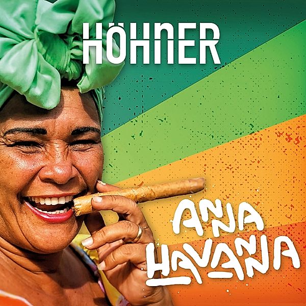 Anna Havanna (Maxi-CD), Höhner