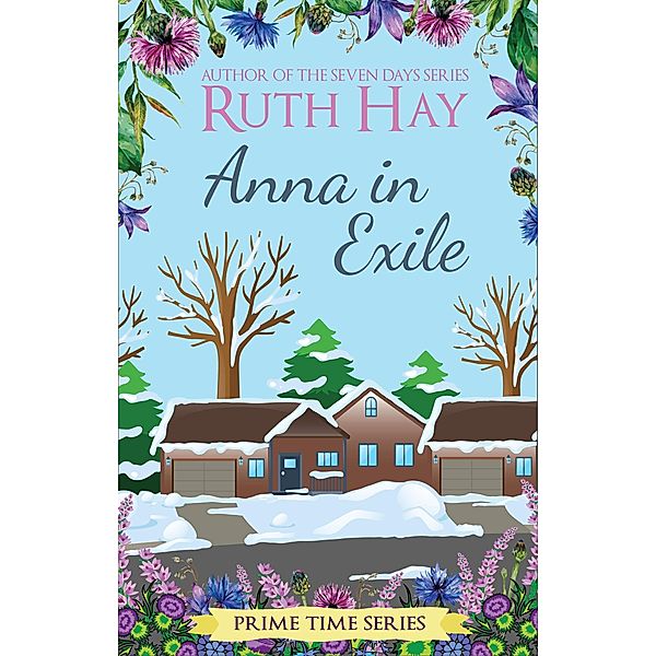 Anna in Exile (Prime Time, #9) / Prime Time, Ruth Hay