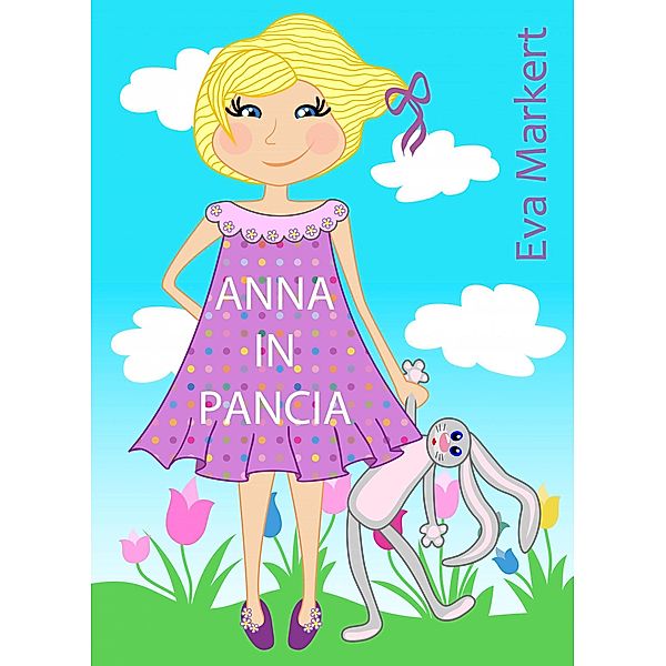 Anna in pancia, Eva Markert