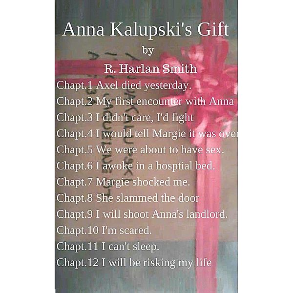 Anna Kalupski's Gift, R. Harlan Smith