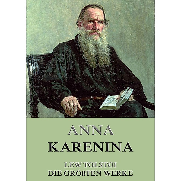 Anna Karenina, Lew Tolstoi