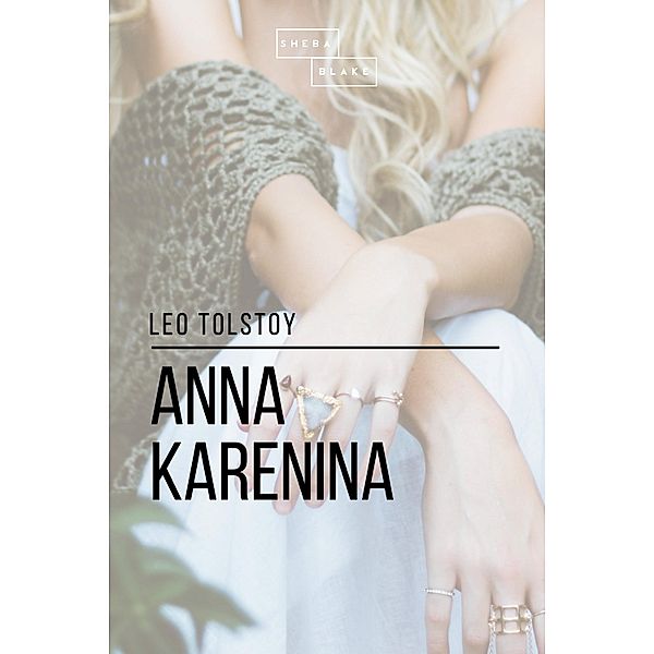 Anna Karenina, Leo Tolstoy, Sheba Blake