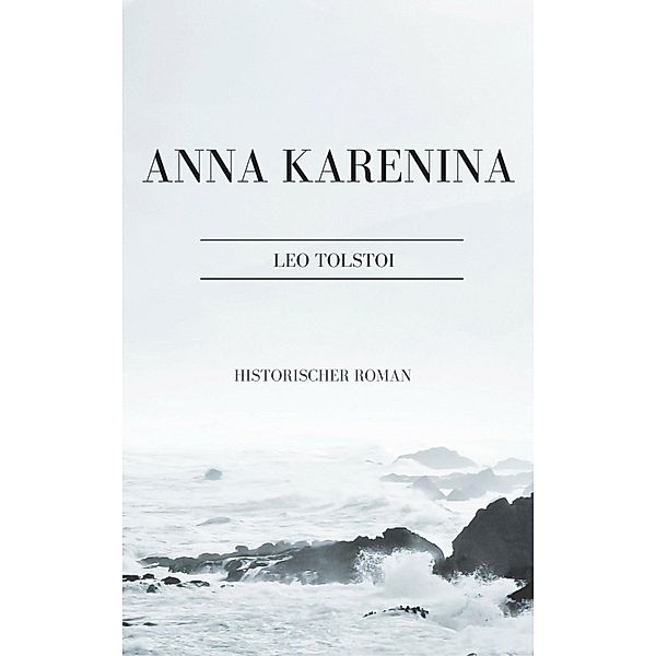 Anna Karenina, Leo Tolstoi