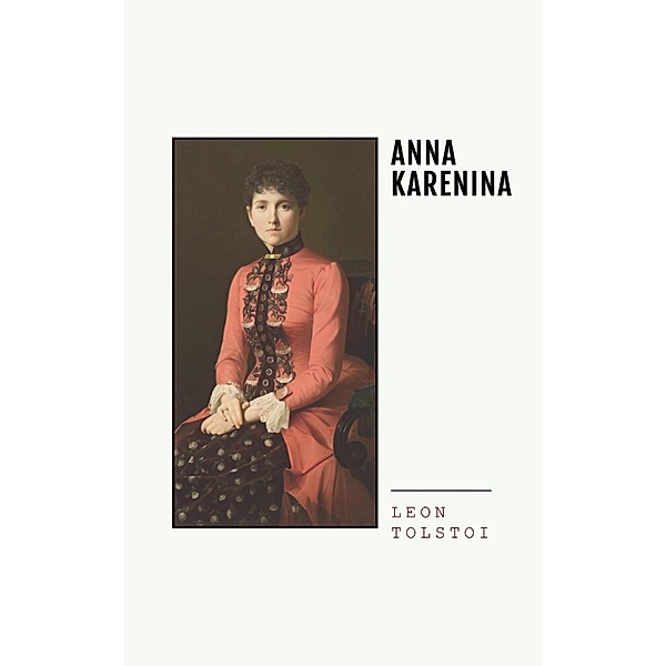 Anna Karenina, Liev N. Tolstói, Leon Tolstoi, Bookish