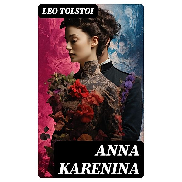 Anna Karenina, Leo Tolstoi