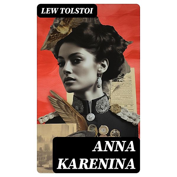 Anna Karenina, Lew Tolstoi