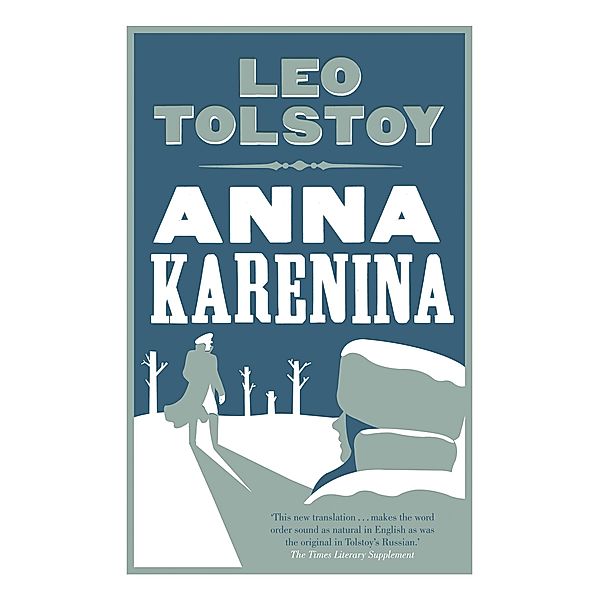 Anna Karenina / Alma Classics, Leo Tolstoy