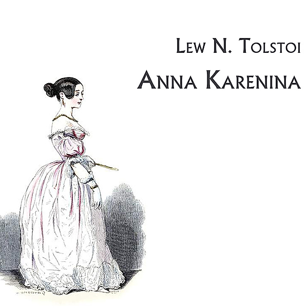 Anna Karenina,Audio-CD, MP3, Leo N. Tolstoi