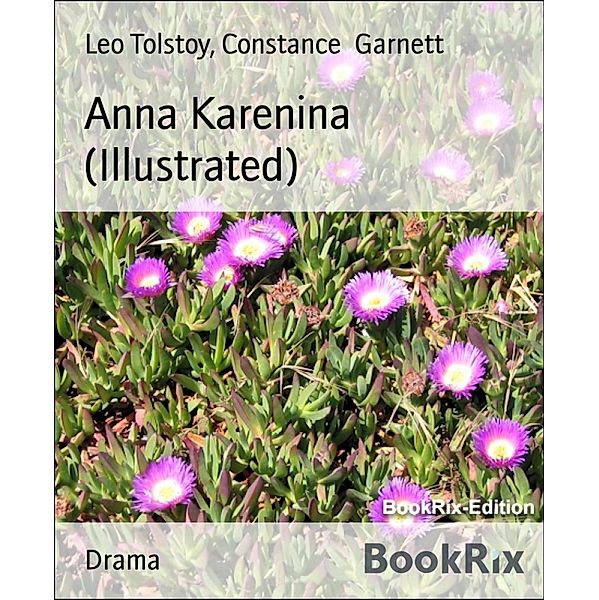 Anna Karenina (Illustrated), Leo Tolstoy, Constance Garnett