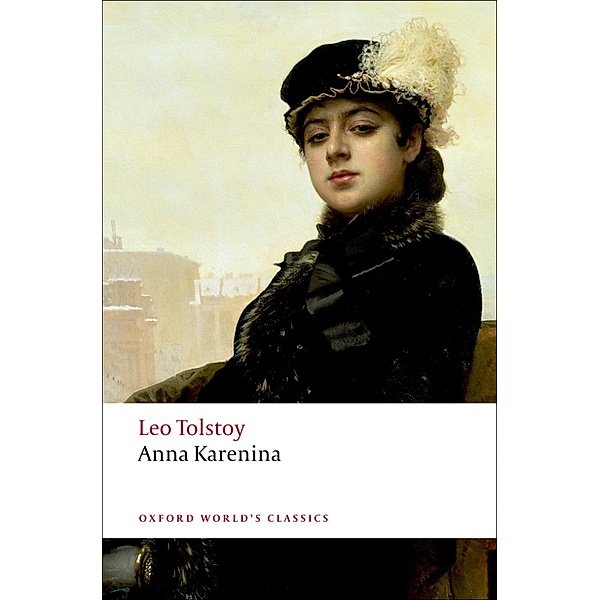 Anna Karenina / Oxford World's Classics, Leo Tolstoy