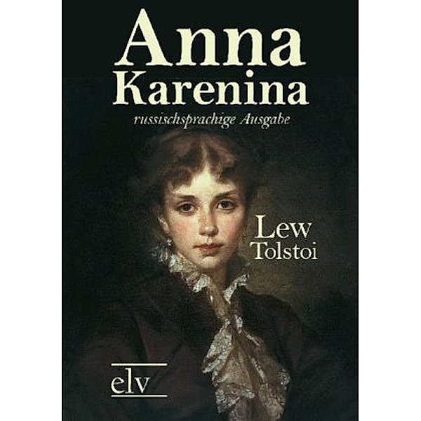 Anna Karenina, russische Ausgabe, Leo N. Tolstoi