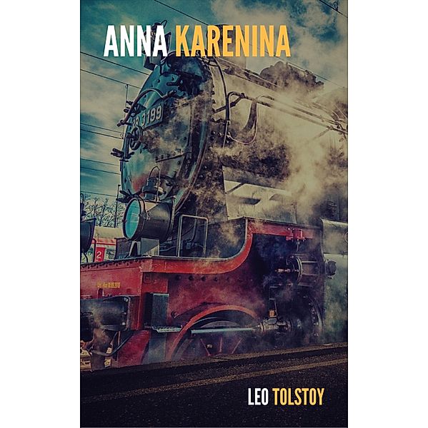 Anna Karenina (The Margellos World Republic of Letters), Leo Tolstoy