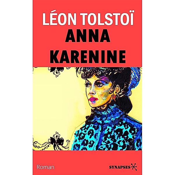 Anna Karénine, Léon Tolstoï