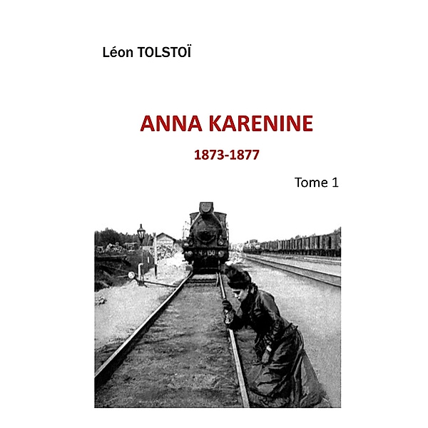 Anna Karenine / Léon Tolstoï Bd.2, Léon Tolstoï