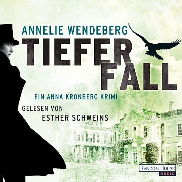 Anna Kronberg & Sherlock Holmes - 2 - Tiefer Fall, Annelie Wendeberg