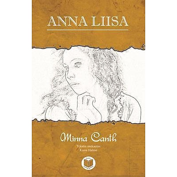 Anna Liisa / Artemira Publishing, Minna Canth
