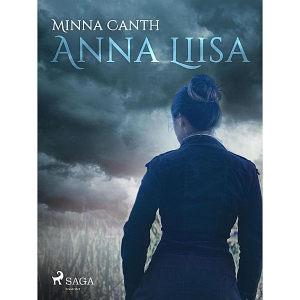 Anna Liisa / Suomalaisia klassikoita, Minna Canth