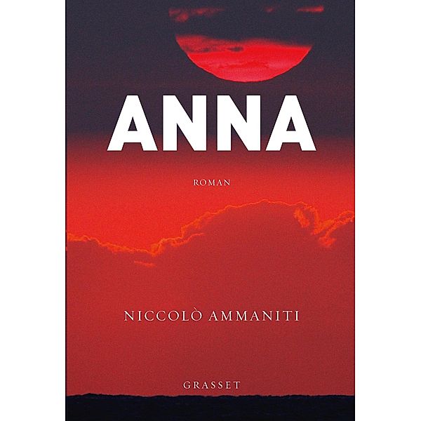 Anna / Littérature Etrangère, Niccolo Ammaniti