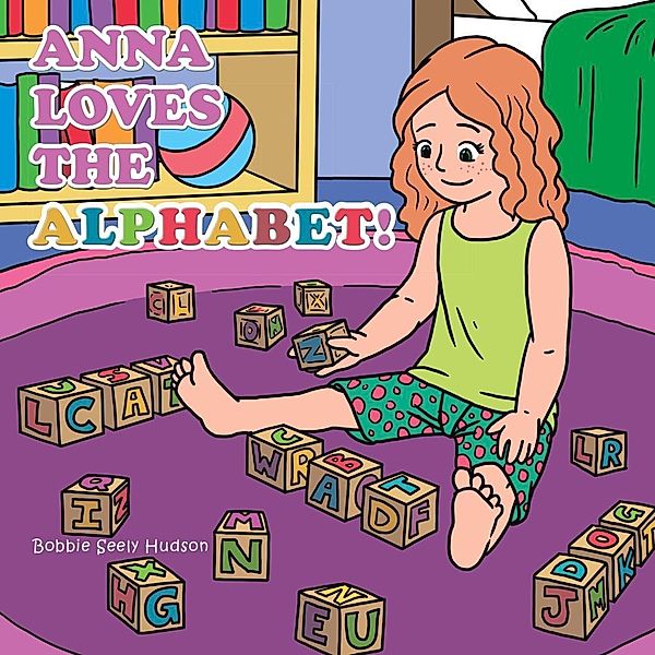 Anna Loves the Alphabet!, Bobbie Seely Hudson