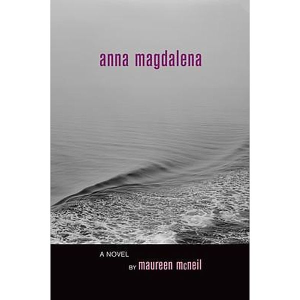 Anna Magdalena, Maureen McNeil