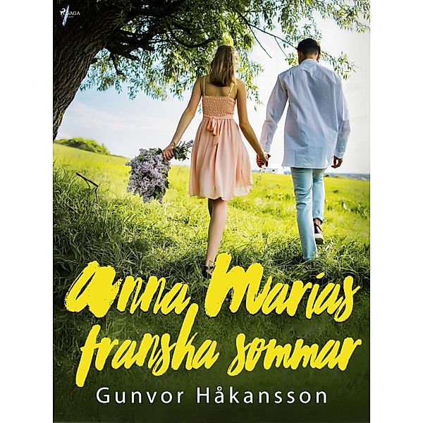 Anna Marias franska sommar, Gunvor Håkansson