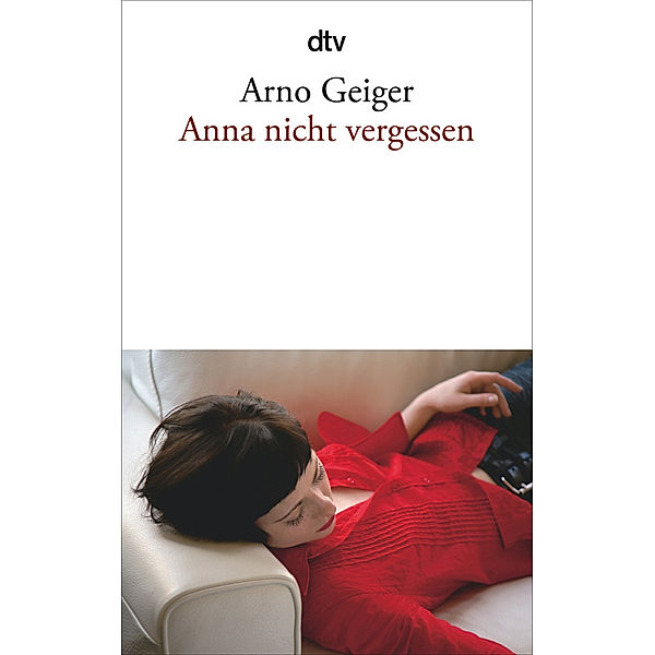 Anna nicht vergessen, Arno Geiger