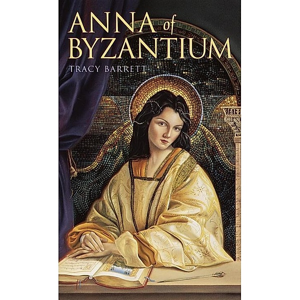 Anna of Byzantium, Tracy Barrett