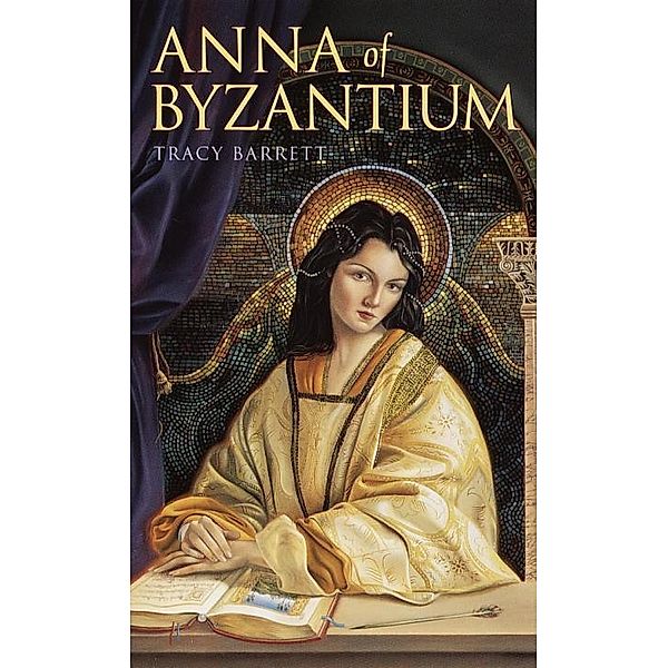 Anna of Byzantium, Tracy Barrett