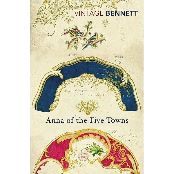 Anna of the Five Towns, Arnold Bennett