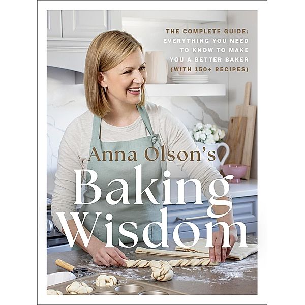 Anna Olson's Baking Wisdom, Anna Olson