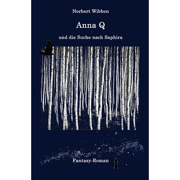 Anna Q und die Suche nach Saphira, Norbert Wibben