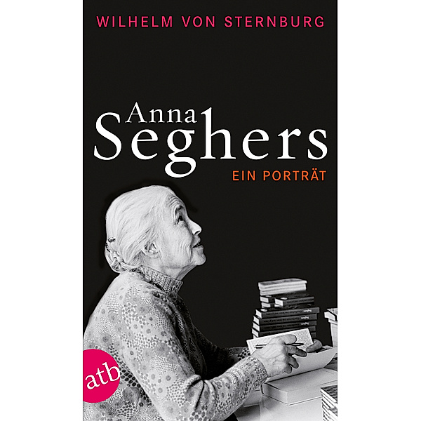 Anna Seghers, Wilhelm Von Sternburg