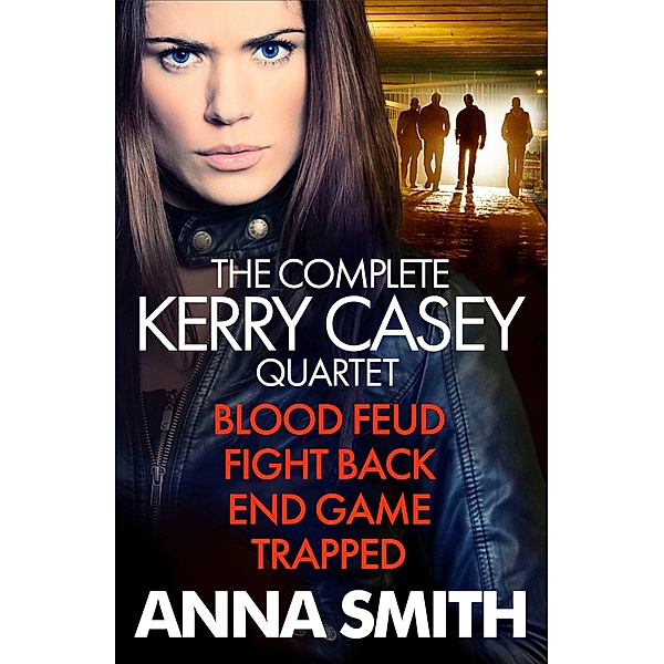 Anna Smith: Kerry Casey Books 1 to 4, Anna Smith