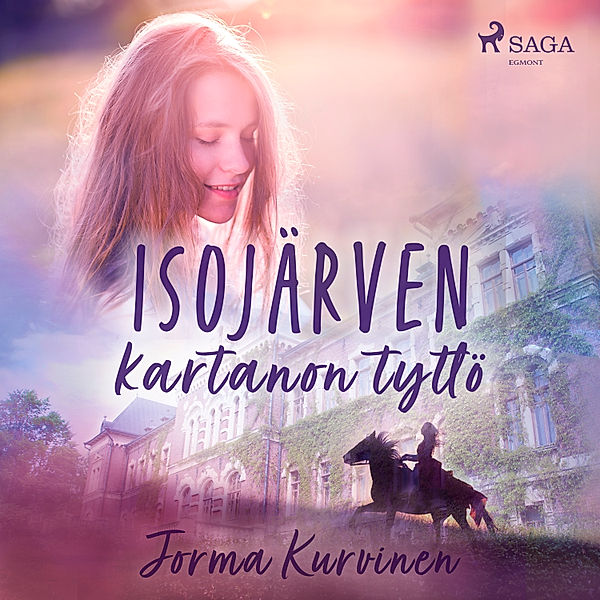 Anna-Sofia - 1 - Isojärven kartanon tyttö, Jorma Kurvinen