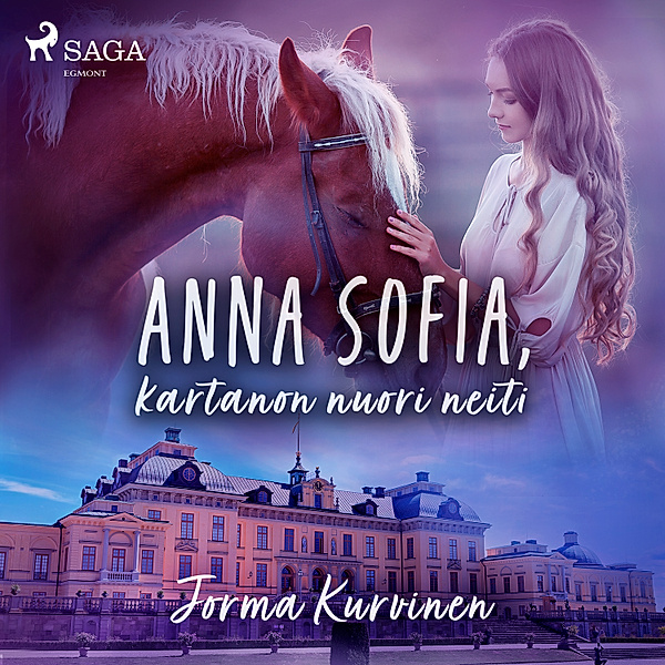 Anna-Sofia - 2 - Anna Sofia, kartanon nuori neiti, Jorma Kurvinen