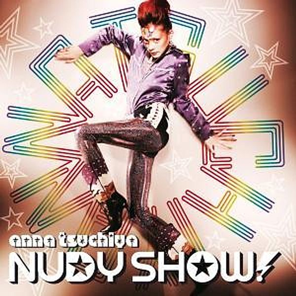 Anna Tsuchiya - Nudy Show!, Anna Tsuchiya