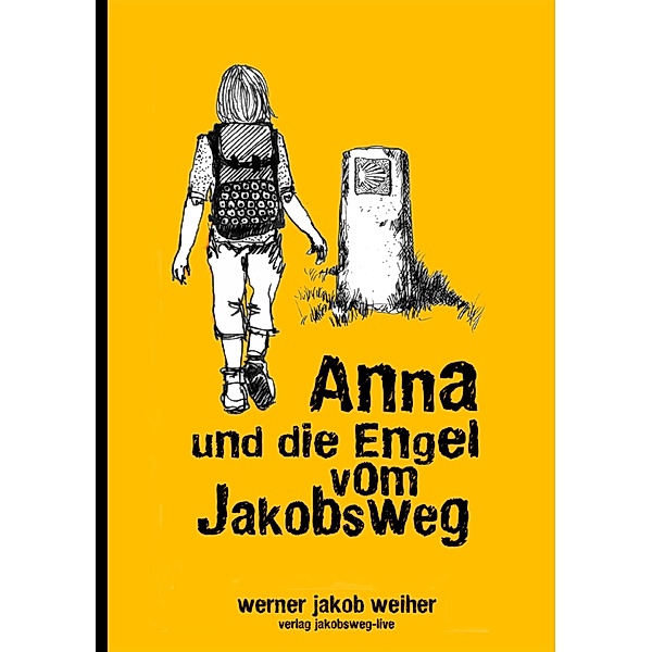 Anna und die Engel vom Jakobsweg, Werner Weiher