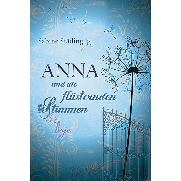 Anna und die flüsternden Stimmen, Sabine Städing